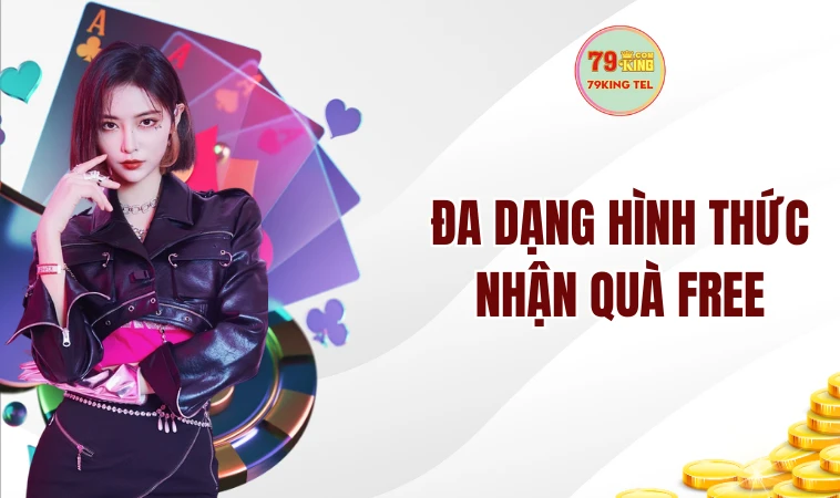 Đa dạng hình thức nhận quà free
