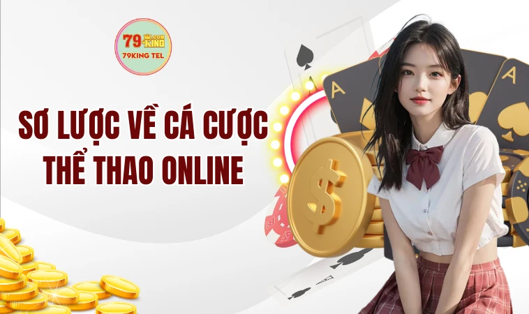 Trải Nghiệm Cá Cược Thể Thao Trực Tuyến Hấp Dẫn, Thưởng Lớn 1 Sơ lược về cá cược thể thao online
