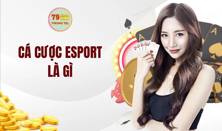 Cá cược Esport là gì?